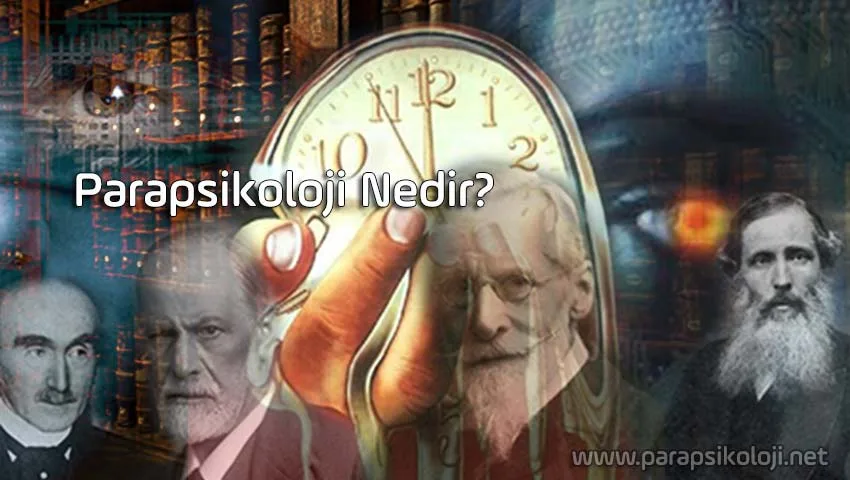 Parapsikoloji Nedir? Parapsikoloji Neden Bilim Dalı Olarak Kabul Edilmez?